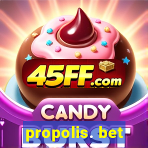 propolis. bet